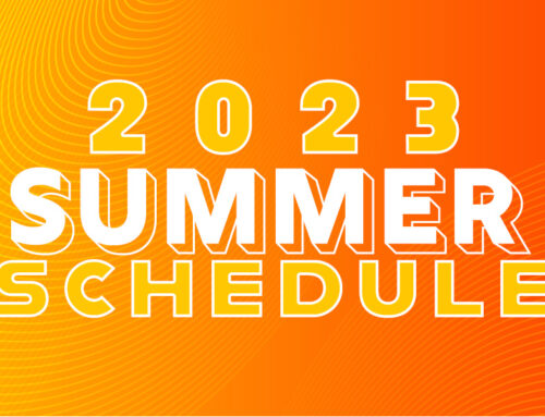 SUMMER SCHEDULE