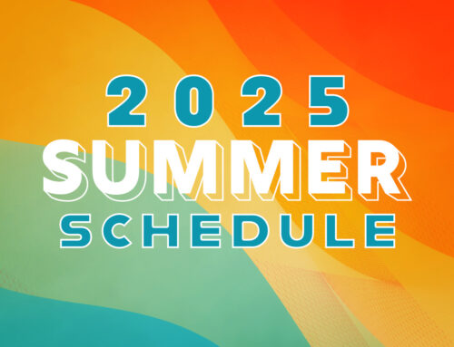 2025 Summer Schedule